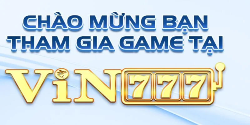 Hướng Dẫn Tham Gia 777Vin