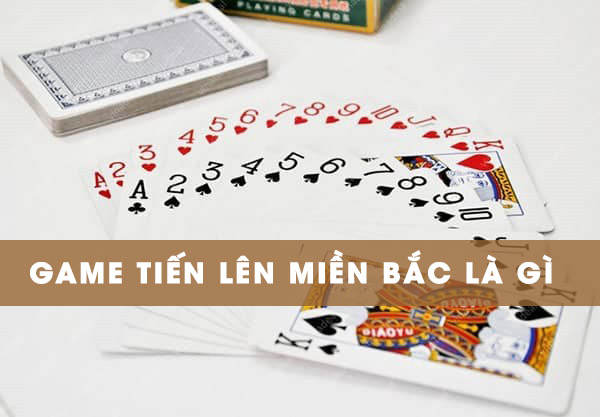 Tiến lên miền Bắc online